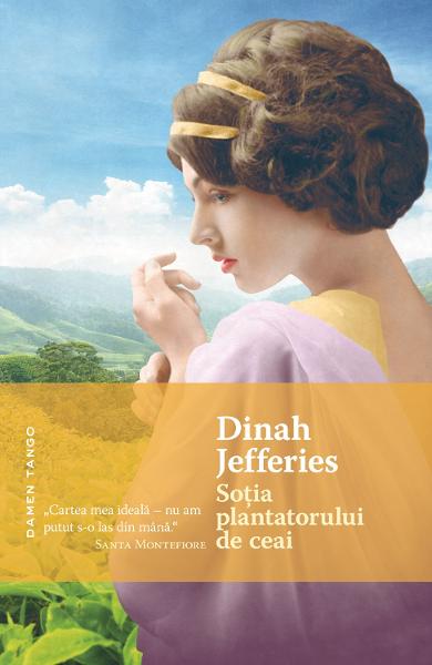 Sotia plantatorului de ceai - Dinah Jefferies